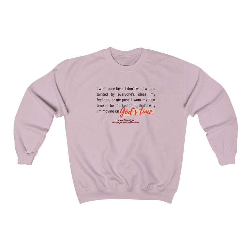 God's Time Unisex Heavy Blend™ Crewneck Sweatshirt no. 1 with black lettering (The Most Beautiful Arrangement of Broken Collection)
