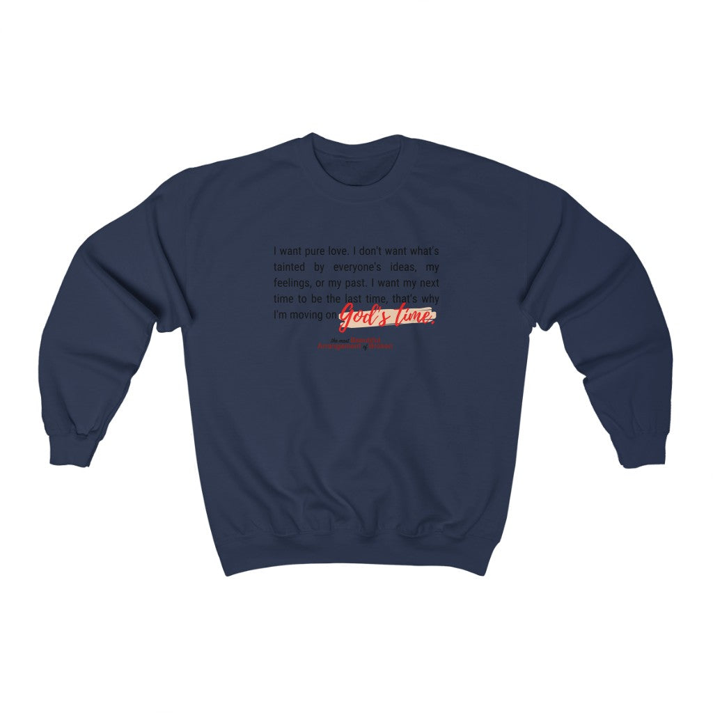 God's Time Unisex Heavy Blend™ Crewneck Sweatshirt no. 1 with black lettering (The Most Beautiful Arrangement of Broken Collection)
